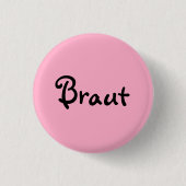 Braut auf Rosa Ronde Button 3,2 Cm (Voorkant)