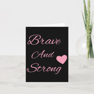 Brave And Strong Breast Cancer Awareness Kaart