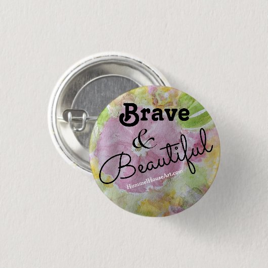 Brave & Beauful pin Ronde Button 3,2 Cm (Voorkant /achterkant)