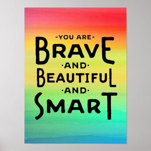 Brave, Beautiful and Smart Wall Art Poster (Voorkant)
