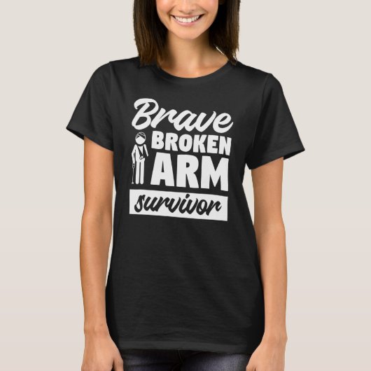 Brave Broken Arm Survivor Bone Injury T-shirt (Voorkant)