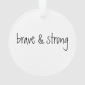 Brave en sterke acrylversiering ornament (achterkant)