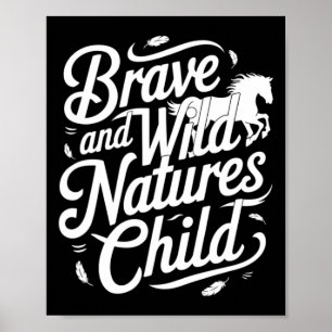 Brave en wilde Naturen Kind Equestrians & Hor Poster