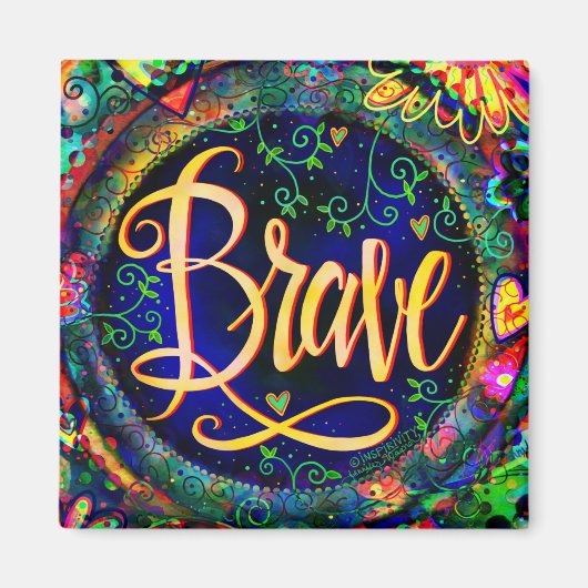 Brave Floral Whimsical Inspirerend Trendy Plezier Magneet (Voorkant)