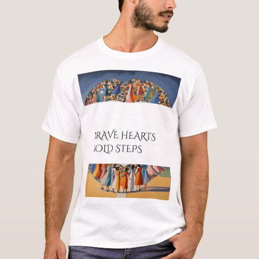 Brave Hearts, Bold Steps – Empowered Journey T-shi T-shirt (Voorkant)