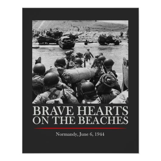 Brave Hearts On The Beaches - WW2 D-day Perfect Poster (Voorkant)