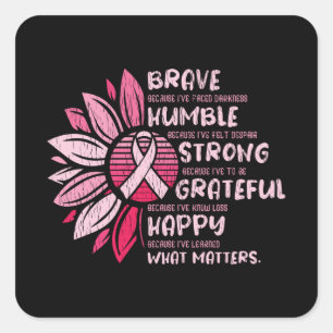Brave Humble Breast Cancer Awareness Sunflower Vierkante Sticker