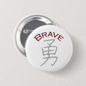 Brave Kanji Symbol Ronde Button 5,7 Cm (Voorkant /achterkant)