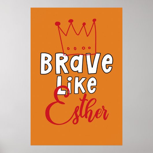 Brave like Esther - Inspirerende joodse Purim Art Poster (Voorkant)