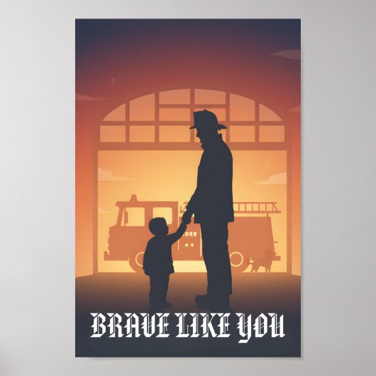 Brave Like You Personalized Firefighter Father Poster (Voorkant)