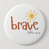 Brave Little One Button Leuke Zon (Voorkant)