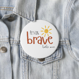 Brave Little One gepersonaliseerde Button aangepas