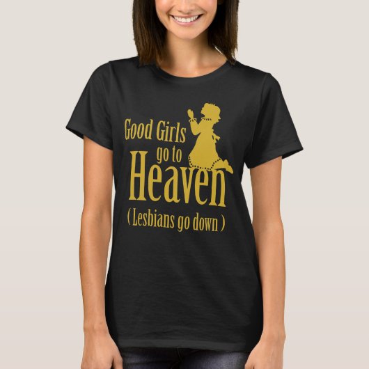 Brave meisjes gaan naar de hemel t-shirt (Voorkant)