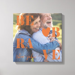 Brave Name met Heart Photo Canvas Afdruk