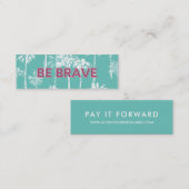 Brave Random Acties van Kindness Card Mini Visitekaartje (Voorkant / Achterkant)