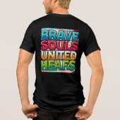 Brave Souls United Hearts ( Designed T-Shirt ) (Achterkant)
