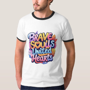 Brave Souls United Hearts - levendig, speels T-shirt