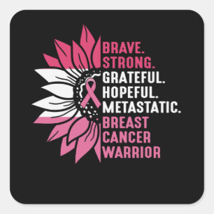 Brave Sterke Grateful Breast Cancer Awareness Vierkante Sticker