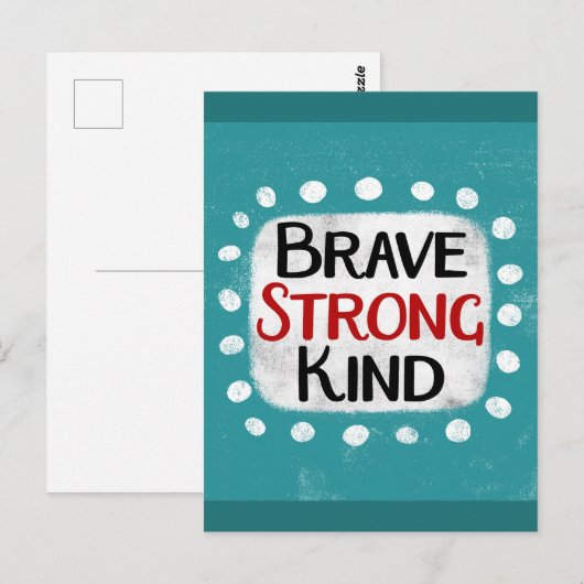 Brave Strong Kind Briefkaart (Voorkant / Achterkant)