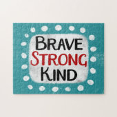 Brave Strong Kind Jigsaw Puzzel (Horizontaal)