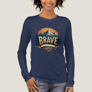 Brave T-Shirt Adventure Graphic T-shirt voor Vrouw