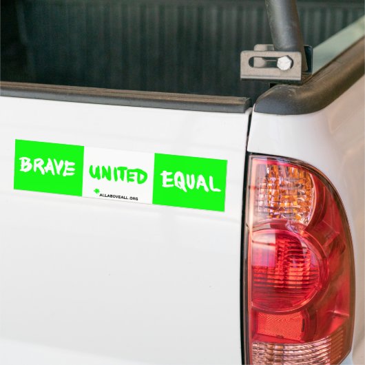 Brave United Equal - Green Bumpersticker (Op Truck)