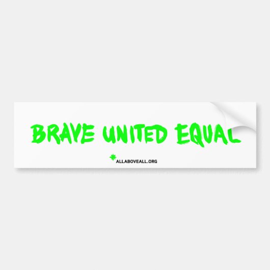 Brave United Equal - White Bumpersticker (Voorkant)
