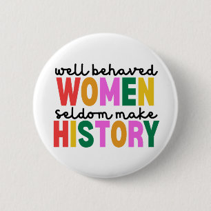 Brave vrouwen maken geschiedenis ronde button 5,7 cm