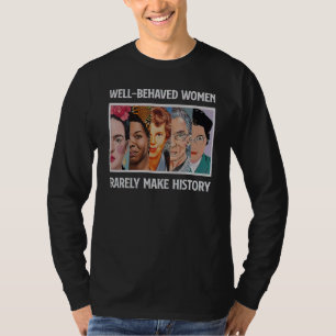 Brave vrouwen maken geschiedenis t-shirt