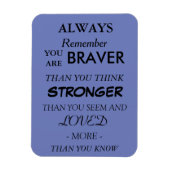 Braver hield van Quote Magnet Magneet (Verticaal)