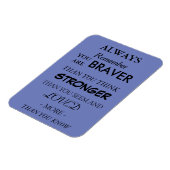 Braver hield van Quote Magnet Magneet (Linkerzijde)