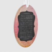 Braver Stronger Smarter en Mooie Inspiratie Ornament (voorkant)