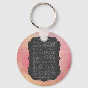 Braver Stronger Smarter en Mooie Inspiratie Sleutelhanger