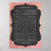 Braver Stronger Smarter en Prachtige Inspiratie Poster (Voorkant)