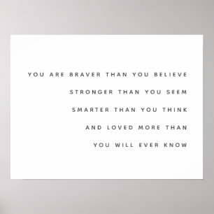 Braver Stronger Smarter Loving   Milne Quote Moder Poster