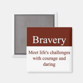 Bravery laat ons de uitdagingen van het leven aang magneet (Voorkant / Achterkant)