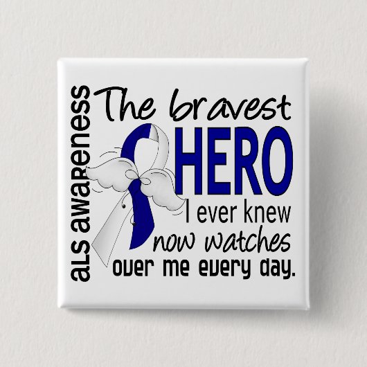 Bravest Hero I Ever Knew ALS Vierkante Button 5,1 Cm (Voorkant)