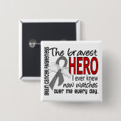 Bravest Hero I Ever Knew Brain Cancer Vierkante Button 5,1 Cm (Voorkant /achterkant)
