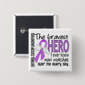 Bravest Hero I Ever Knew General Cancer Vierkante Button 5,1 Cm (Voorkant /achterkant)
