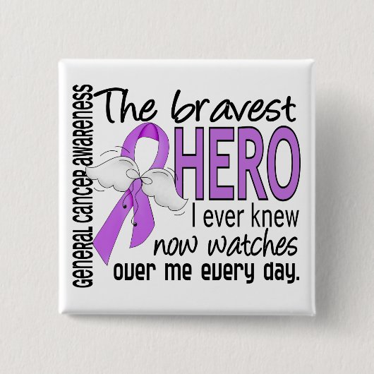 Bravest Hero I Ever Knew General Cancer Vierkante Button 5,1 Cm (Voorkant)