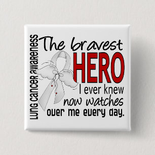 Bravest Hero I Ever Knew Lung Cancer Vierkante Button 5,1 Cm