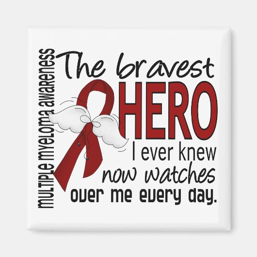 Bravest Hero I Ever Knew Multiple Myeloma Magneet (Voorkant)