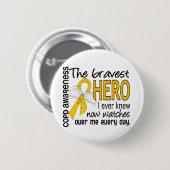 Bravest Hero I Knew COPD Ronde Button 5,7 Cm (Voorkant /achterkant)