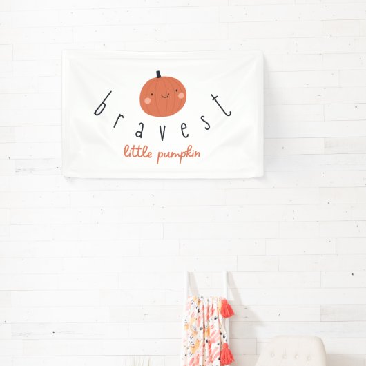 bravest little pumpkin Banner Indoor Large Sign (Insitu)