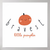 bravest little pumpkin Poster Prints digital  (Voorkant)