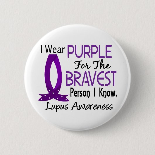 Bravest Person I Know Lupus Ronde Button 5,7 Cm (Voorkant)