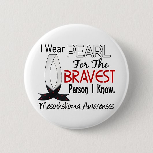 Bravest Person I Know Mesothelioma Ronde Button 5,7 Cm (Voorkant)