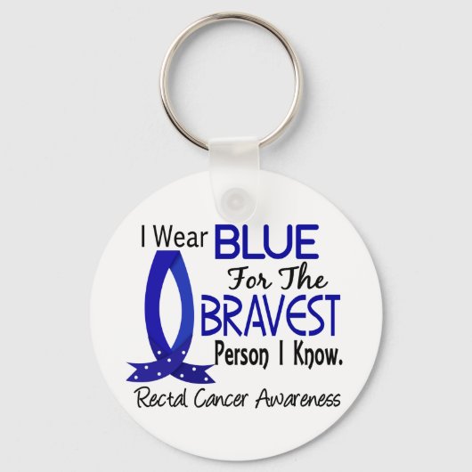 Bravest Person ik ken rectale kanker Sleutelhanger (Voorkant)