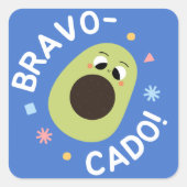 Bravo Cado - Avocadosticker Vierkante Sticker (Voorkant)