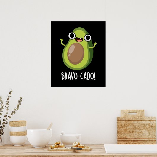 Bravo-cado Funny Avocado Pun Dark BG Poster (Keuken)